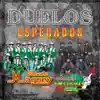 Banda Maguey ,Banda Zorro - DUELOS ESPERADOS